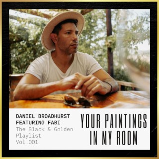 Your Paintings in My Room