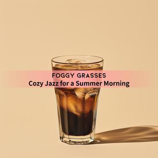 Cozy Jazz for a Summer Morning