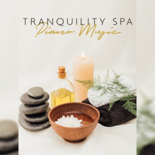 Tranquility Spa Piano Music - Beautiful Relaxing Piano Music for Sleep, Relax, Meditation and Stress Relief Yoga