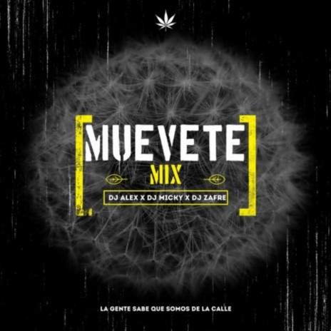 Muevete (Reggaeton Under Party) ft. Dj Alex Del Callao & Dj Zafre | Boomplay Music