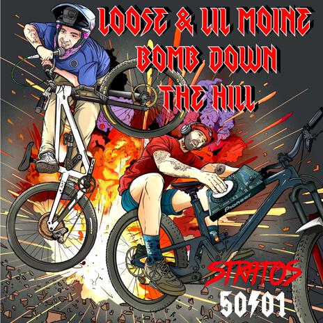 BOMB DOWN THE HILL ft. LIL MOINE | Boomplay Music