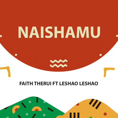 Naishamu ft. Leshao Leshao | Boomplay Music