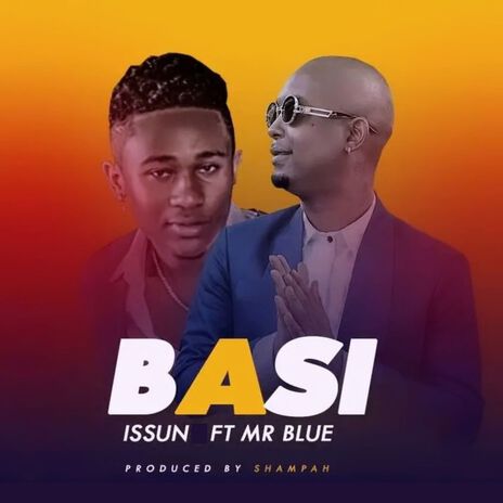 Basi ft. Mr Blue | Boomplay Music