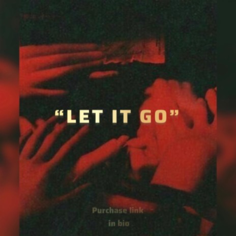 LET IT GO | Boomplay Music