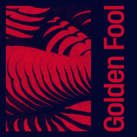 Golden Fool | Boomplay Music