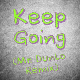 Keep Going (Remix)