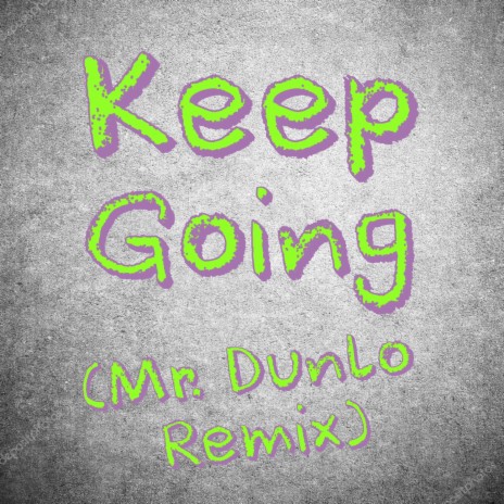 Keep Going (Remix) | Boomplay Music