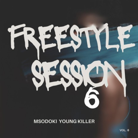 Freestyle Session 6 | Boomplay Music