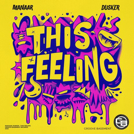 This Feeling (Extended Mix) ft. DUSKER | Boomplay Music