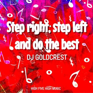 Step right, step left and do the best lyrics | Boomplay Music