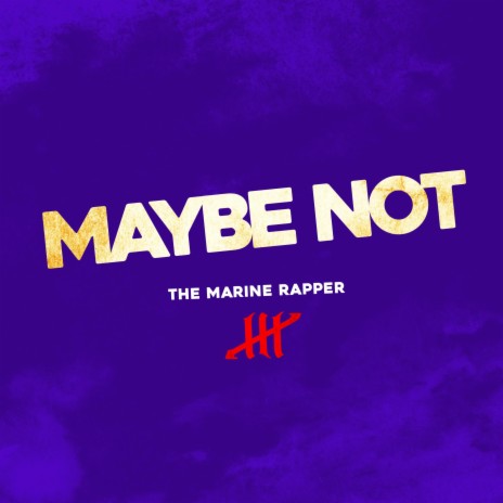 Maybe Not | Boomplay Music