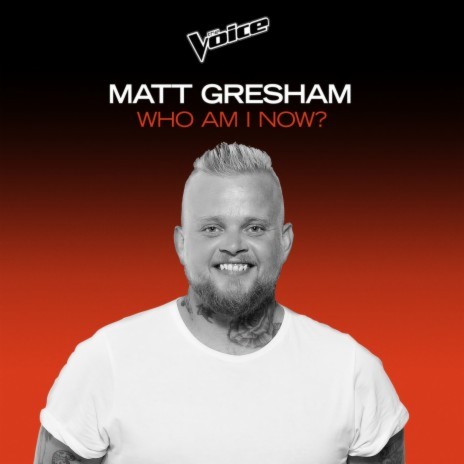 Who Am I Now? (The Voice Australia 2020 Performance / Live) | Boomplay Music