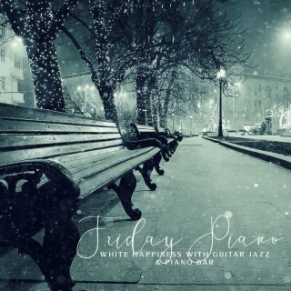 Friday Piano: White Happiness with Guitar Jazz & Piano Bar, Winter Brunch Cafe, Jazz to Help You Wake Up Early, Snowy Evening Mood, Soft Jazz Nights, Cool Jazz