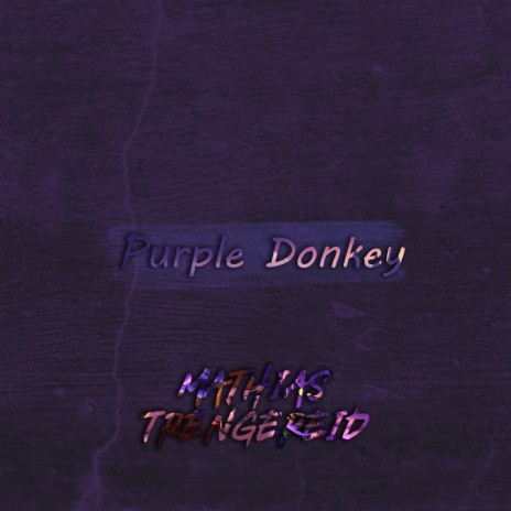 Purple Donkey | Boomplay Music