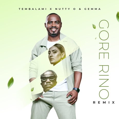 Gore Rino (Remix) ft. Nutty O & Gemma Griffiths | Boomplay Music