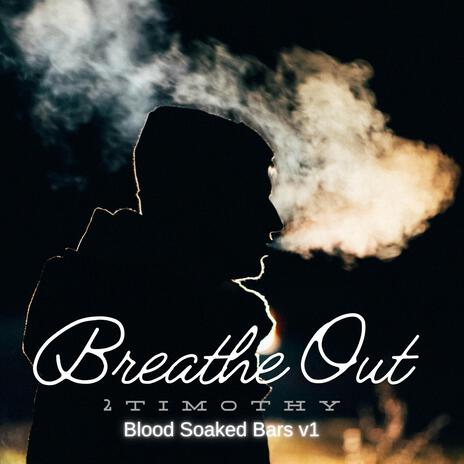 Breathe Out | Boomplay Music