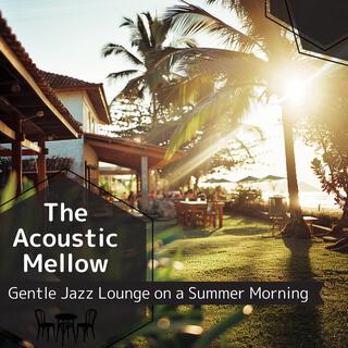 Gentle Jazz Lounge on a Summer Morning