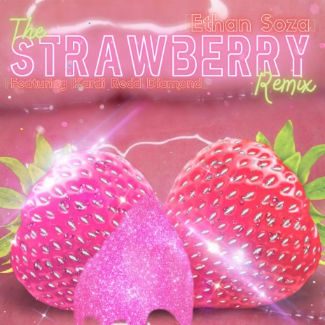 Strawberry 2.0 ft. Kardi Redd Diamond | Boomplay Music
