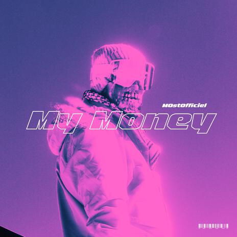 My Money | Boomplay Music