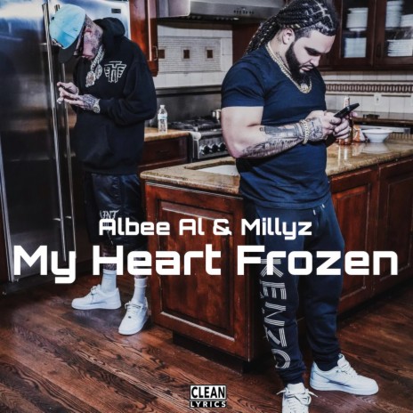 MY HEART FROZEN ft. Millyz | Boomplay Music