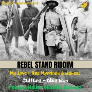 Rebel Stand Riddim
