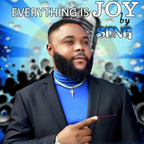 Everything Is Joy | Boomplay Music