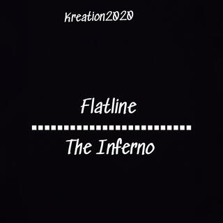 Flatline the Inferno