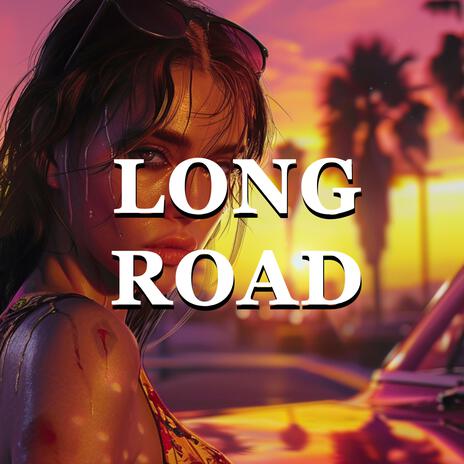 Long Road GTA 6 (EPIC Version)