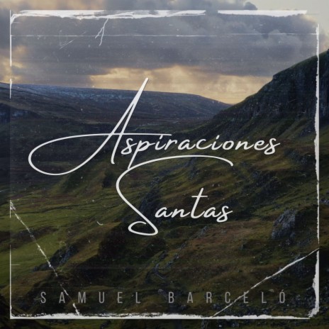 Aspiraciones Santas | Boomplay Music