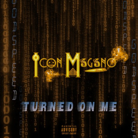 TURNED ON ME | Boomplay Music