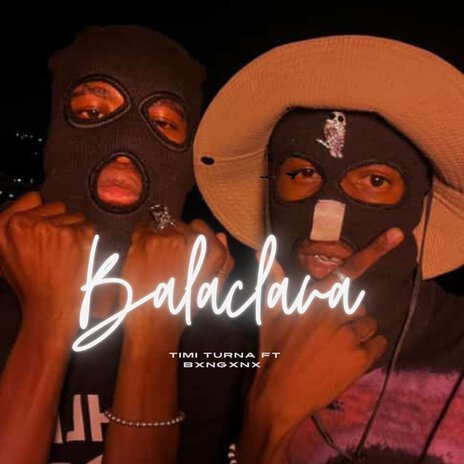 Balaclava ft. Bxngxnx | Boomplay Music