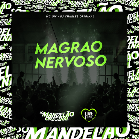 Magrao Nervoso ft. DJ Charles Original & Só mandelão original | Boomplay Music