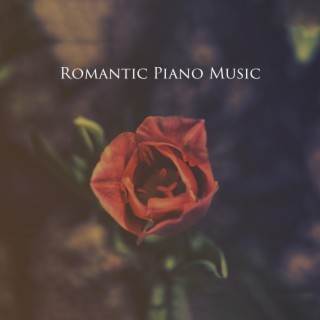 Romantic Piano Music: Instrumental Piano, Love Story, Romantic Piano, Piano Love Songs