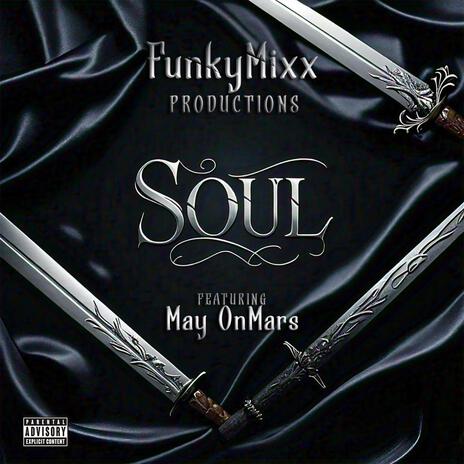 SOUL ft. May OnMArs | Boomplay Music