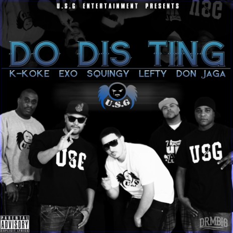 Do Dis Ting ft. Squingy, K Koke, Exo, Don Jaga & Lefty | Boomplay Music