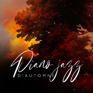 Piano jazz d'automne: Musique de café relaxante