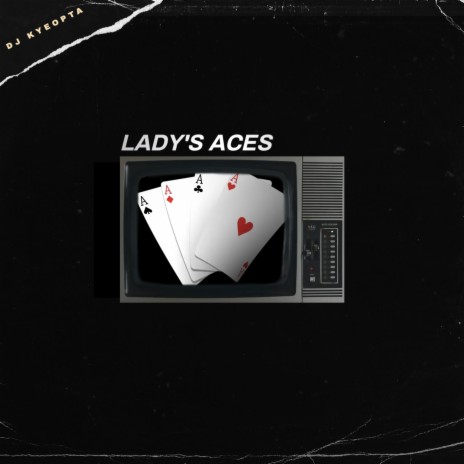 LADY'S ACES | Boomplay Music