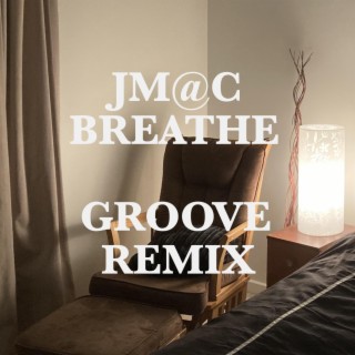 Breathe (Groove Remix)