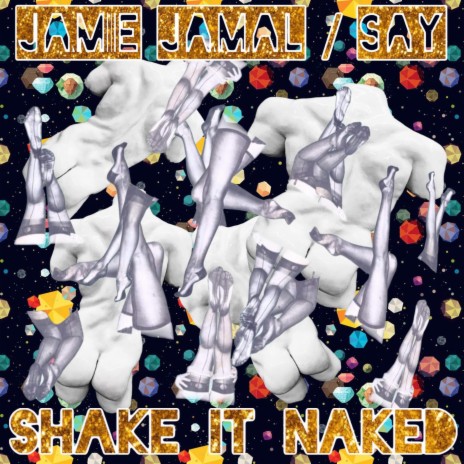 Shake It Naked ft. Say