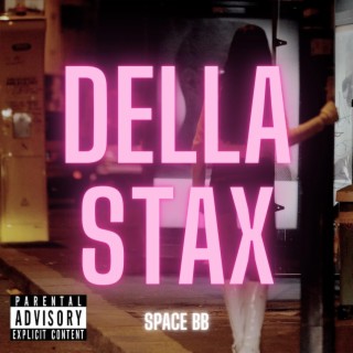 DELLA STAX