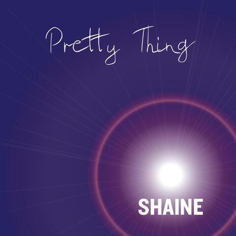 Pretty Thing | Boomplay Music