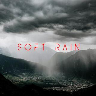 Soft Rain