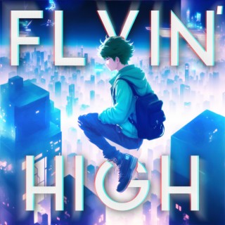 Flyin' High