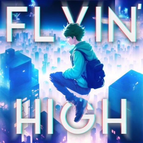 Flyin' High | Boomplay Music