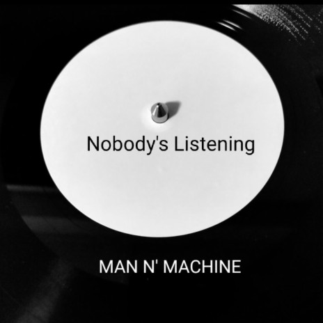 Nobody's Listening | Boomplay Music