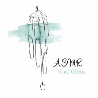 ASMR Wind Chimes: Meditation & Yoga, Sleep, Deep Rewlaxation with Nature Sounds