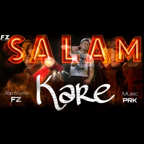 Salam Kare ft. FZ | Boomplay Music