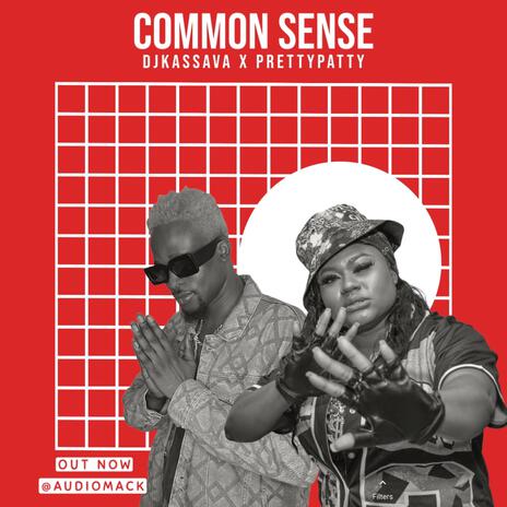 Common sense ft. Prettypatty | Boomplay Music