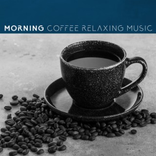 Morning Coffee Relaxing Music. Happy New Age Sounds, Soothing and Healing Nature