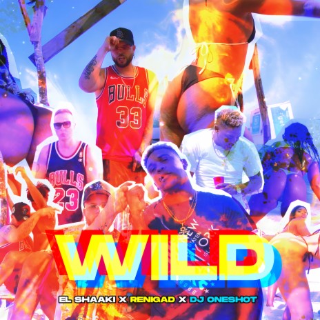 Wild ft. reniGAD & DJ Oneshot | Boomplay Music